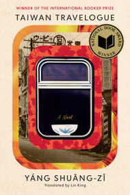 Taiwan Travelogue (A Novel) by Shuang-zi Yang, Lin King, 9781644453155
