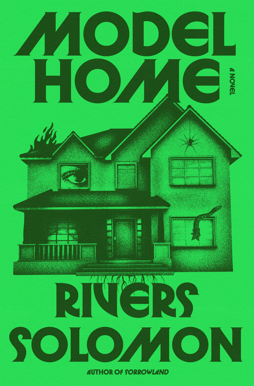 Model Home (A Novel) - 9780374607135 by Rivers Solomon, 9780374607135