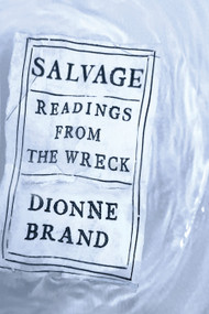 Salvage (Readings from the Wreck) by Dionne Brand, 9780374614843
