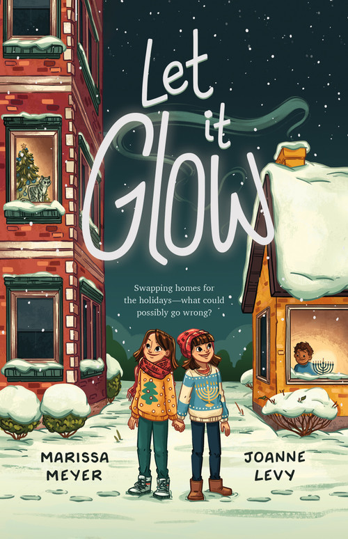 Let It Glow by Marissa Meyer, Joanne Levy, 9781250360670