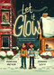 Let It Glow - 9781250360816 by Marissa Meyer, Joanne Levy, 9781250360816