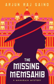 The Missing Memsahib - 9781464211546 by Arjun Raj Gaind, 9781464211546