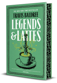 Legends & Lattes (Deluxe Edition) - 9781250342782 by Travis Baldree, 9781250342782