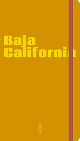 Baja California Visual Journal by Paulina Godoy, Carlos Aguilera, Simephoto, Sara DeGonia, 9788899180690