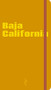 Baja California Visual Journal by Paulina Godoy, Carlos Aguilera, Simephoto, Sara DeGonia, 9788899180690