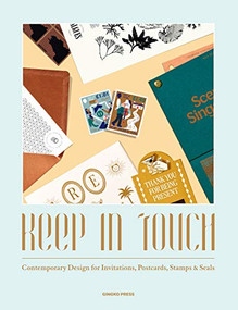 Keep in Touch (Contemporary Design for Invitations, Postcards, Stamps & Seals) by Sandu Publications, 9783943330519