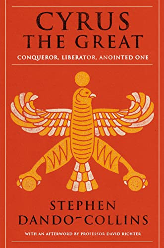 Cyrus The Great by Stephen Dando-Collins, 9781684424382