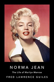 Norma Jean (The Life of Marilyn Monroe) by Fred Lawrence Guiles, 9781684424757
