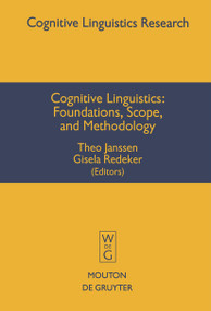 Cognitive Linguistics (Foundations, Scope, and Methodology) by Theo Janssen, Gisela Redeker, 9783110161649