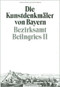 Bezirksamt Beilngries II (Amtsgericht Riedenburg. Unveränderter Nachdruck der Ausgabe von 1908) (German Edition) by Bayerisches Landesamt für Denkmalpflege, 9783486504439