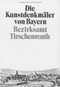 Bezirksamt Tirschenreuth (Unveränderter Nachdruck der Ausgabe von 1908) (German Edition) by Bayerisches Landesamt für Denkmalpflege, 9783486504446