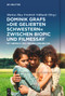 Dominik Grafs "Die geliebten Schwestern" zwischen Biopic und Filmessay (Mit Abdruck des Originaldrehbuchs) (German Edition) by Markus May, Friedrich Vollhardt, 9783110998801