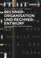 Rechnerorganisation und Rechnerentwurf (Die Hardware/Software-Schnittstelle - MIPS Edition) (German Edition) by David Patterson, John LeRoy Hennessy, 9783111352640