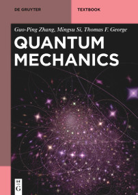 Quantum Mechanics - 9783110672121 by Guo-Ping Zhang, Mingsu Si, Thomas F. George, 9783110672121