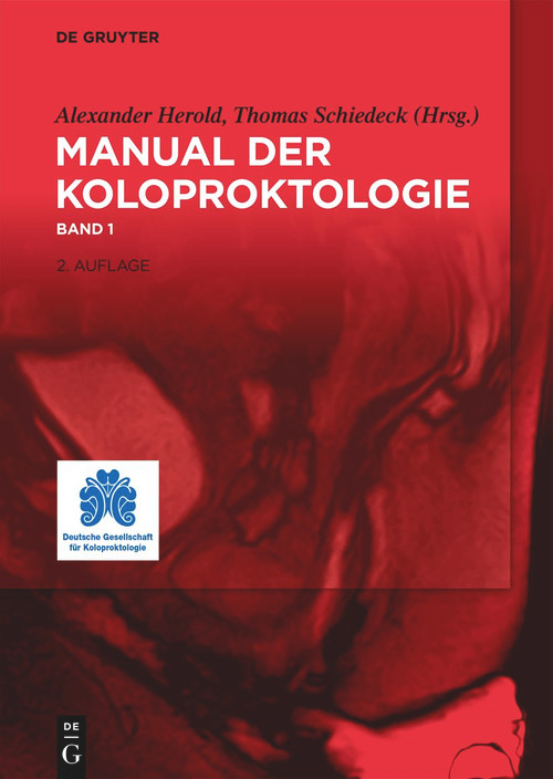 Manual der Koloproktologie (German Edition) by Alexander Herold, Thomas Schiedeck, 9783111253015
