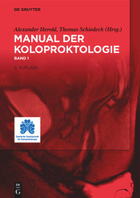 Manual der Koloproktologie (German Edition) by Alexander Herold, Thomas Schiedeck, 9783111253015