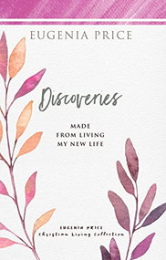 Discoveries (Made from Living My New Life) - 9781684425686 by Eugenia Price, 9781684425686