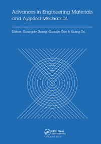 Advances in Engineering Materials and Applied Mechanics by Guangde Zhang, Quanjie Gao, Qiang Xu, 9780367737726