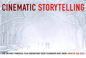 Cinematic Storytelling by Jennifer Van Sijll, 9781932907056