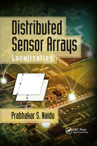 Distributed Sensor Arrays (Localization) by Prabhakar S. Naidu, 9781032339481