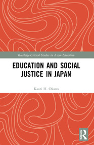 Education and Social Justice in Japan by Kaori H. Okano, 9780367644048