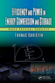 Efficiency and Power in Energy Conversion and Storage (Basic Physical Concepts) by Thomas Christen, 9781032652504