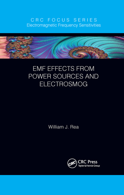 EMF Effects from Power Sources and Electrosmog by William J. Rea, 9781032338743