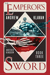 The Emperor's Sword (Another Kingdom Book 3) - 9781684422692 by Andrew Klavan, 9781684422692