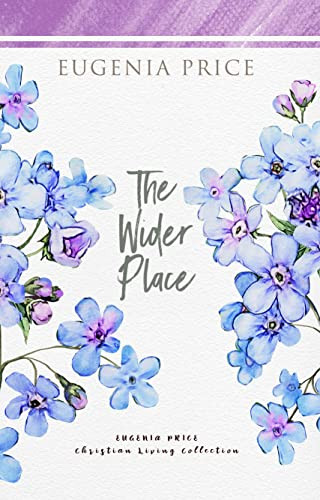 The Wider Place - 9781684426522 by Eugenia Price, 9781684426522
