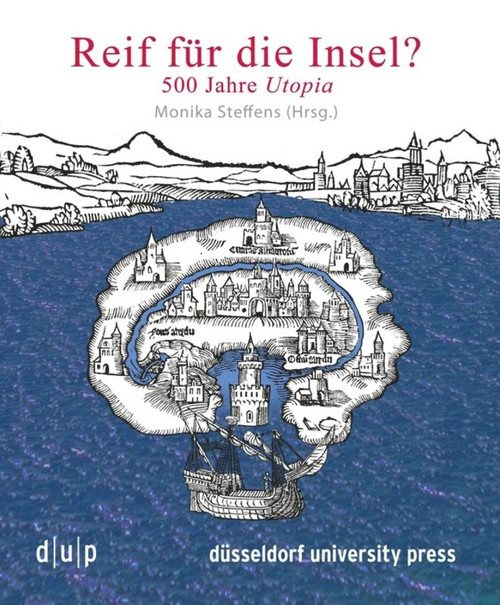 Reif für die Insel? (500 Jahre Utopia) (German Edition) by Monika Steffens, 9783957580566