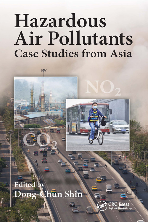 Hazardous Air Pollutants (Case Studies from Asia) by Dong-Chun Shin, 9781032340029