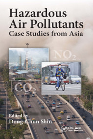 Hazardous Air Pollutants (Case Studies from Asia) by Dong-Chun Shin, 9781032340029