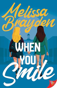 When You Smile by Melissa Brayden, 9781636796710