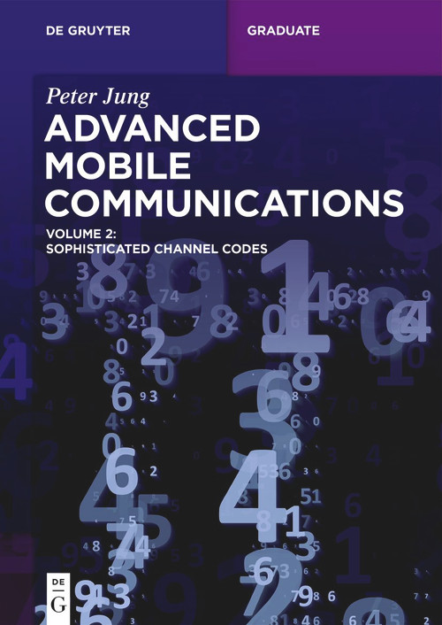 Advanced Mobile Communications (Sophisticated Channel Codes) by Peter Jung, 9783111239156