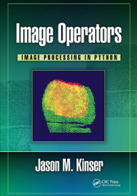 Image Operators (Image Processing in Python) - 9781032652429 by Jason M. Kinser, 9781032652429