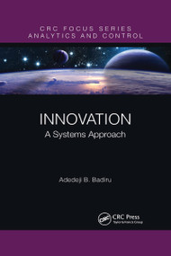 Innovation (A Systems Approach) by Adedeji B. Badiru, 9781032174112