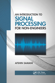 An Introduction to Signal Processing for Non-Engineers by Afshin Samani, 9781032337814