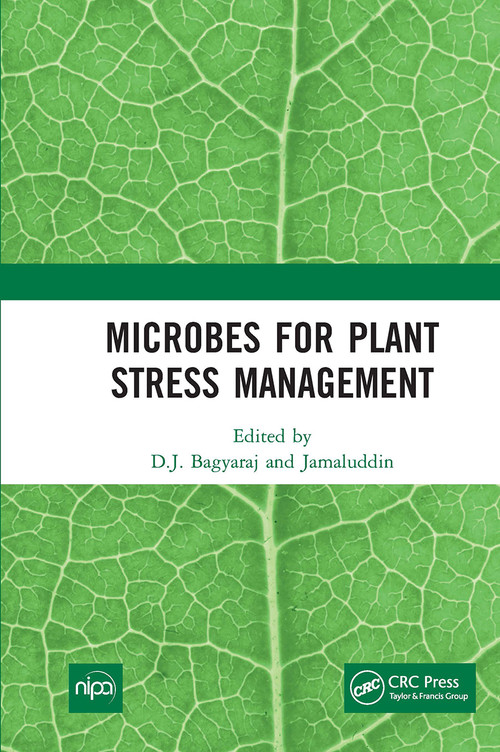 Microbes for Plant Stress Management by D.J. Bagyaraj, 0 Jamaluddin,, 9781032653792