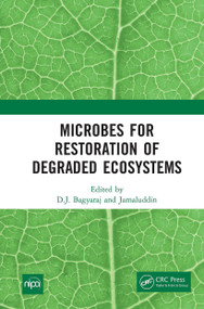 Microbes for Restoration of Degraded Ecosystems by D.J. Bagyaraj, 0 Jamaluddin,, 9781032653808