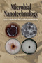 Microbial Nanotechnology by Mahendra Rai, Patrycja Golińska, 9780367517106