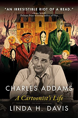 Charles Addams (A Cartoonist's Life) by Linda H. Davis, 9781684426898