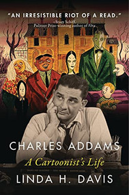Charles Addams (A Cartoonist's Life) - 9781684426904 by Linda H. Davis, 9781684426904