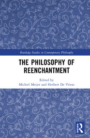 The Philosophy of Reenchantment by Michiel Meijer, Herbert De Vriese, 9780367612566