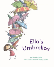 Ella's Umbrellas - 9781772290103 by Jennifer Lloyd, Ashley Spires, 9781772290103