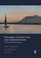 Principles of Water Law and Administration (National and International, 3rd Edition) - 9780367729325 by Dante A. Caponera, Marcella Nanni, 9780367729325