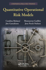 Quantitative Operational Risk Models by Catalina Bolance, Montserrat Guillén, Jim Gustafsson, Jens Perch Nielsen, 9781032477572