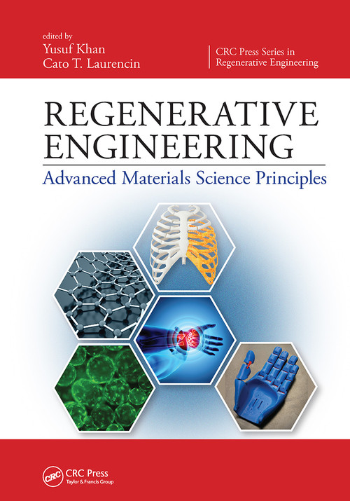 Regenerative Engineering (Advanced Materials Science Principles) by Yusuf Khan, Cato T. Laurencin, 9781032652320