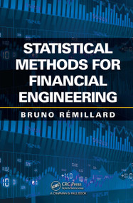 Statistical Methods for Financial Engineering by Bruno Remillard, 9781032477497