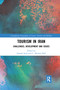 Tourism in Iran (Challenges, Development and Issues) by Siamak Seyfi, C. Michael Hall, 9781032338903