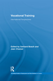 Vocational Training (International Perspectives) by Gerhard Bosch, Jean Charest, 9781138959750